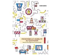 Frontières Et Mobilité Au Quotidien - Modes De Vie Dans L'agglomération Trinationale De Bâle