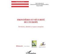 Frontières et sécurité de l'Europe Christine Manigand (Direction), Elisabeth du Réau (Direction), Traian Sandu (Direction)
