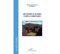 Frontières & oeuvres Corps & territoires - Eric Bonnet - L'harmattan - broché - Essai