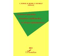 Frontières Plurielles, Frontières Conflictuelles En Afrique Subsaharienne