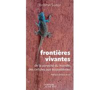 Frontières vivantes de la porosité du monde, des cellules aux écosystèmes - Jérôme Sueur - Actes sud - ebook (ePub) - Essai