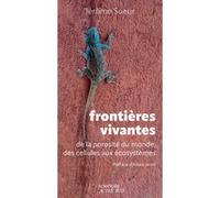 Frontières vivantes Jérôme Sueur (Auteur), Alexis Jenni (Préface)