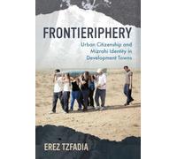 Frontieriphery: Urban Citizenship and Mizrahi Identity in Development Towns