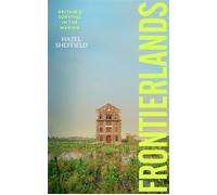 Frontierlands The inspiring new book about community, regeneration and reinvention in the face of climate change - Hazel Sheffield - Transworld digital - ebook (ePub) - Livre