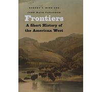 Frontiers: A Short History of the American West