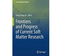 Frontiers And Progress Of Current Soft Matter Research