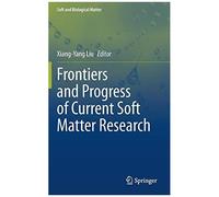 Frontiers And Progress Of Current Soft Matter Research