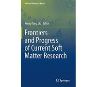 Frontiers And Progress Of Current Soft Matter Research