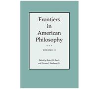 Frontiers In American Philosophy Volume Ii