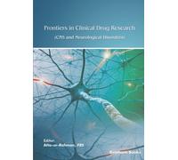 Frontiers In Clinical Drug Research - Cns And Neurological Disorders