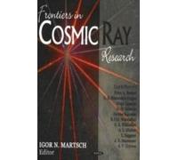 Frontiers In Cosmic Ray Research