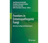 Frontiers in Entomopathogenic Fungi: Diversity, Ecology and Bioprospects