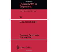 Frontiers In Experimental Fluid Mechanics
