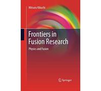 Frontiers In Fusion Research
