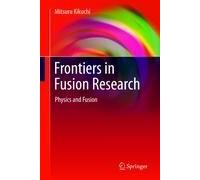 Frontiers In Fusion Research