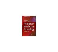 Frontiers In Membrane Technology