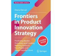 Frontiers In Product Innovation Strategy