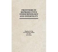 Frontiers In Reproductive Endocrinology And Infertility