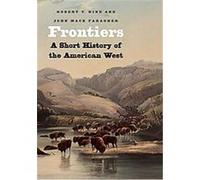 Frontiers, Lamar Series in Western History John MacK Faragher (Auteur)