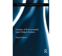 Frontiers of Environmental InputOutput Analysis by Kagawa Shigemi Kyushu University Japan Paperback Book Kagawa Shigemi Kyushu University Japan (Auteur)