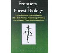 Frontiers of Forest Biology Joint Meeting of the North American Forest Biology Workshop and the We (Auteur)