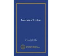 Frontiers of freedom