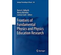 Frontiers Of Fundamental Physics And Physics Education Research