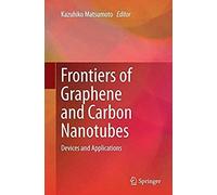 Frontiers Of Graphene And Carbon Nanotubes