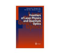 Frontiers Of Laser Physics And Quantum Optics