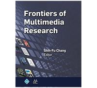Frontiers Of Multimedia Research