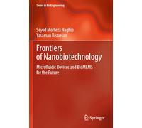Frontiers of Nanobiotechnology: Microfluidic Devices and BioMEMS for the Future