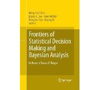 Frontiers Of Statistical Decision Making And Bayesian Analysis