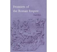 Frontiers of the Roman Empire - [Version Originale] Hugh Elton (Auteur)
