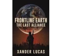 Frontline Earth: The Last Alliance