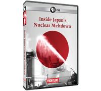 Frontline: Inside Japan's Nuclear Meltdown