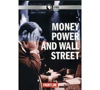 Frontline: Money Power and Wall Street