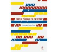 Frontline Policing In The 21st Century