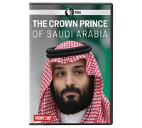 Frontline: The Crown Prince of Saudi Arabia