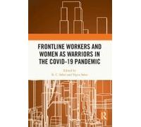 Frontline Workers And Women As Warriors In The Covid-19 Pandemic
