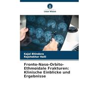 Fronto-Naso-Orbito-Ethmoidale Frakturen: Klinische Einblicke und Ergebnisse