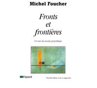 Fronts et frontières : Un tour du monde géopolitique