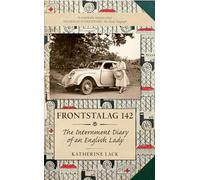 Frontstalag 142: The Internment Diary of an English Lady