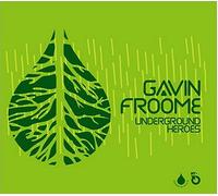 Froome, Gavin - Underground Heroes
