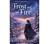 Frost and Fire: Where Ice Meets Forever