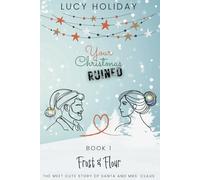 Frost and Flour: The Meet Cute Story of Santa and Mrs. Claus