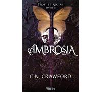 Frost et Nectar T2 Ambrosia - C.N. Crawford - City - Poche - Roman