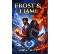 Frost & Flame 3: Hearts Entwined Of Chaos