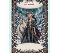Frost & Folklore: A Nordic Winter Colouring Book for Teens