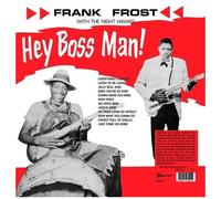 Frost,Frank / Night Hawks - Hey Boss Man! [Vinyl Lp]