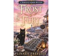 FROST & FURY: A Winter Cozy Witch Mystery with a Talking Cat